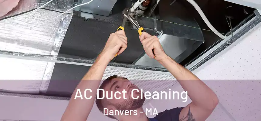  AC Duct Cleaning Danvers - MA