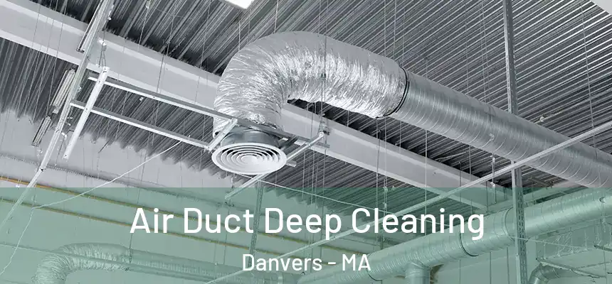  Air Duct Deep Cleaning Danvers - MA