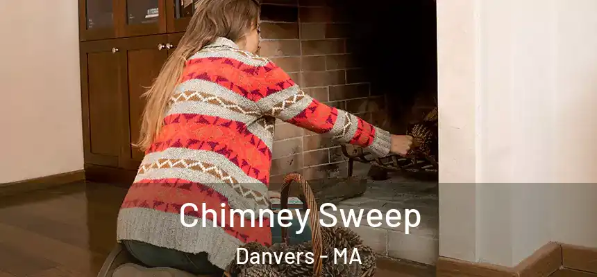 Chimney Sweep Danvers - MA