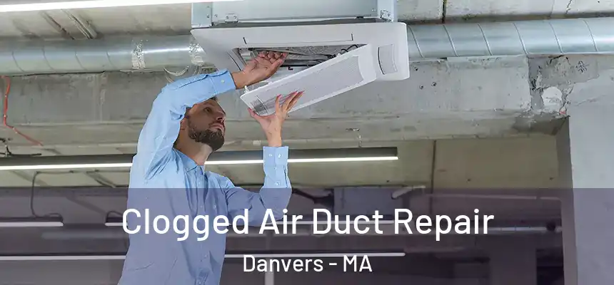  Clogged Air Duct Repair Danvers - MA